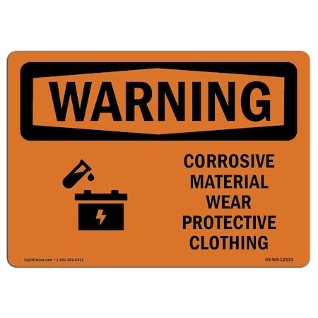 Signmission OSHA Sign Corrosive Material Wear Protective Clothing 14in X 10in Alum, 14" W, 10" H, Landscape OS-WS-A-1014-L-12533